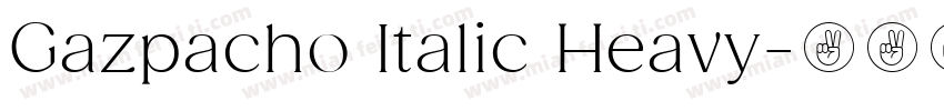 Gazpacho Italic Heavy字体转换